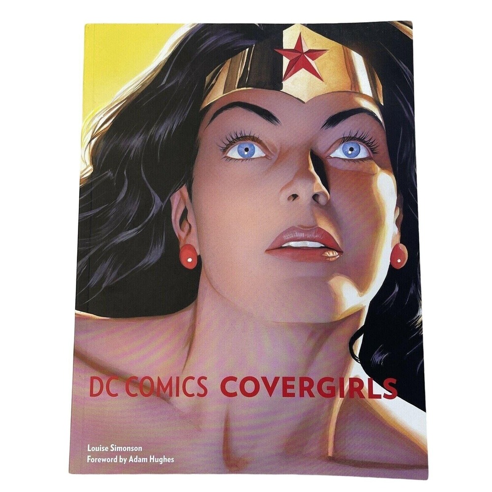 2007 DC Comics Covergirls Book by Louise‎ Simonson Coffee Table Book